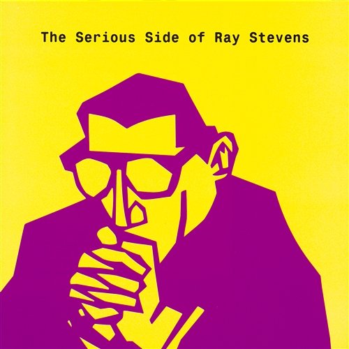 The Serious Side Of Ray Stevens Ray Stevens