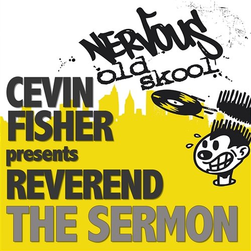 The Sermon Cevin Fisher pres Reverend