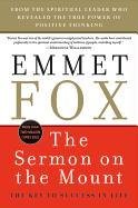 The Sermon on the Mount: The Key to Success in Life Emmet Fox