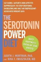 The Serotonin Power Diet Wurtman Judith J., Frusztajer Nina T.