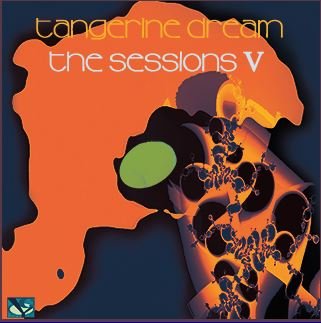 The Sessions 5 Tangerine Dream