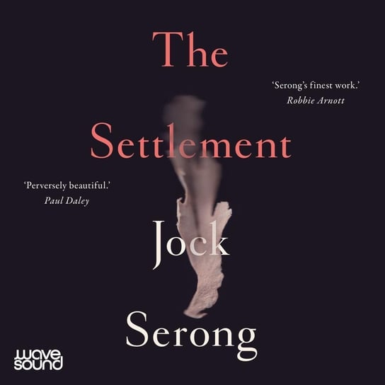 The Settlement Jock Serong