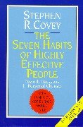 The Seven Habits of Highly Effective People Covey Stephen R.
