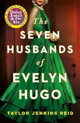 The seven husbands of Evelyn Hugo Reid Taylor Jenkins