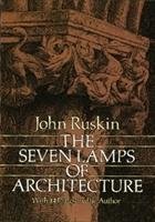 The Seven Lamps of Architecture Ruskin John