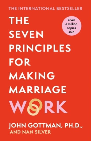 The Seven Principles For Making Marriage Work Gottman John