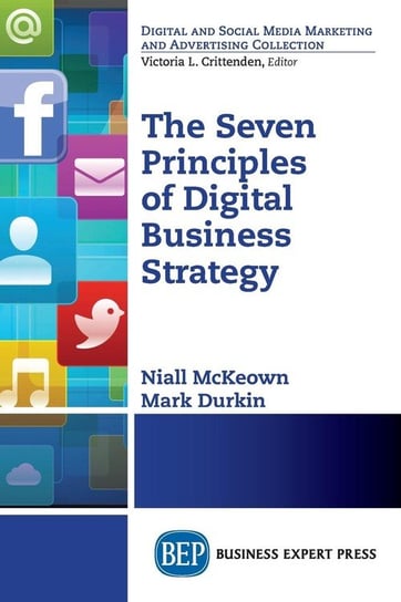 The Seven Principles of Digital Business Strategy Mckeown Niall