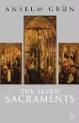The Seven Sacraments Grun Anselm