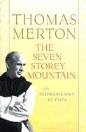 The Seven Storey Mountain Merton Thomas
