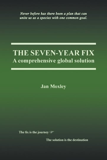The Seven-Year Fix Moxley Jan