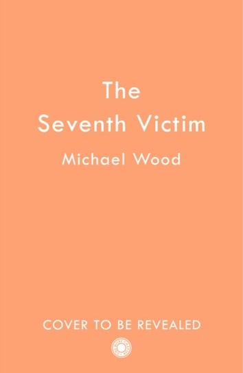 The Seventh Victim Wood Michael
