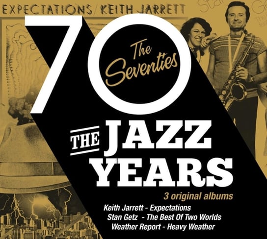 The Seventies. The Jazz Years Jarrett Keith, Getz Stan, Weather Report, Haden Charlie, Zawinul Joe, Wayne Shorter