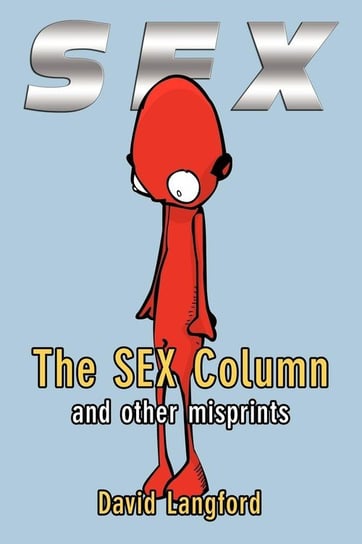 The Sex Column and other misprints Langford David