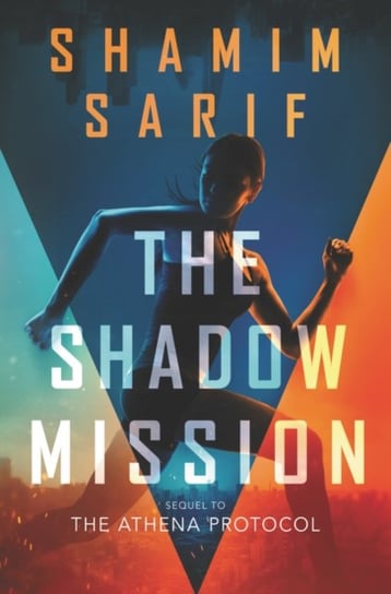 The Shadow Mission Shamim Sarif