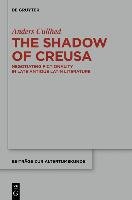 The Shadow of Creusa Cullhed Anders