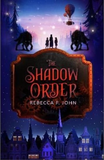 The Shadow Order Rebecca F. John