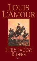 The Shadow Riders L'amour Louis