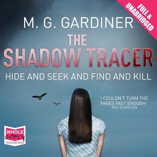 The Shadow Tracer Gardiner M.G.