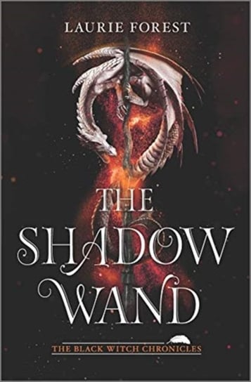 The Shadow Wand Laurie Forest