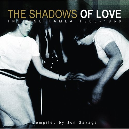 The Shadows Of Love: Jon Savage's Intense Tamla 66-68 Various Artists