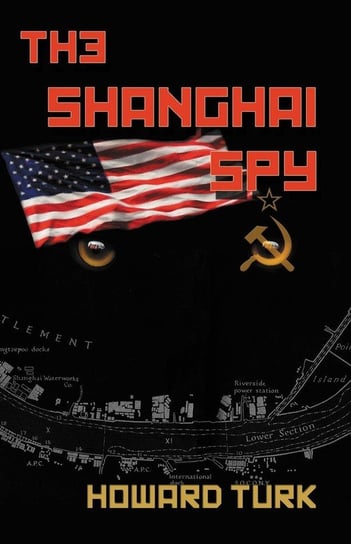 The Shanghai Spy Turk Howard
