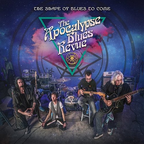 The Shape Of Blues To Come The Apocalypse Blues Revue