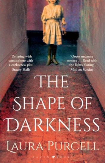 The Shape of Darkness: Darkly addictive, utterly compelling Ruth Hogan Laura Purcell