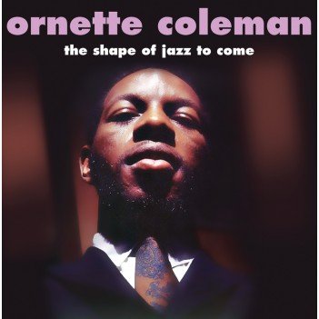 The Shape Of Jazz To Come, płyta winylowa Coleman Ornette