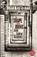 The Shape of the Ruins Vasquez Juan Gabriel
