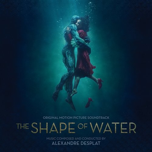 The Shape Of Water Alexandre Desplat