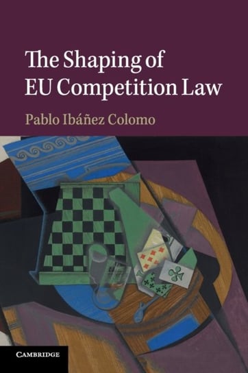 The Shaping of EU Competition Law Pablo Ibanez Colomo