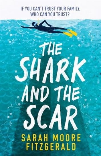 The Shark and the Scar Moore Fitzgerald Sarah