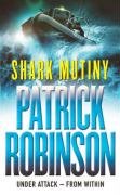 The Shark Mutiny Robinson Patrick