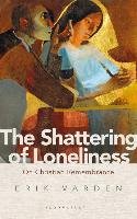 The Shattering of Loneliness: On Christian Remembrance Varden Erik