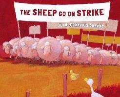 The Sheep Go on Strike Dumont Jean-Francois