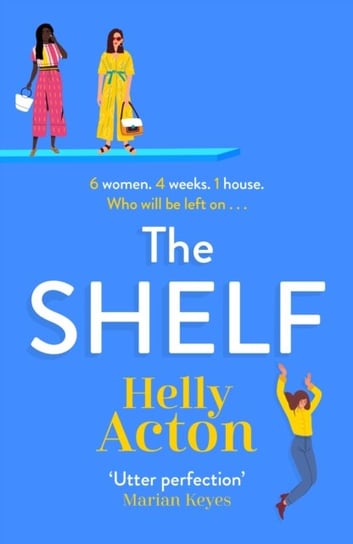 The Shelf: Utter perfection Marian Keyes Helly Action