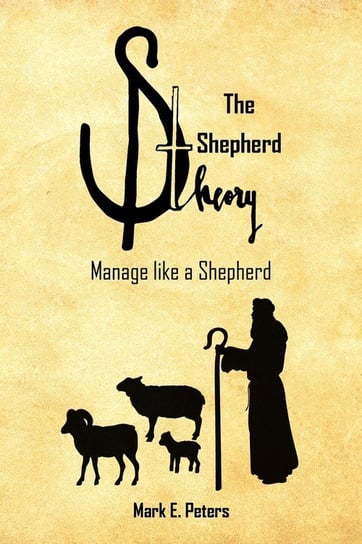 The Shepherd Theory Peters Mark E.