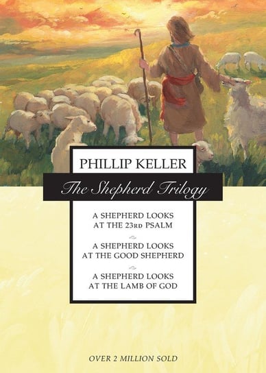 The Shepherd Trilogy W. Phillip Keller