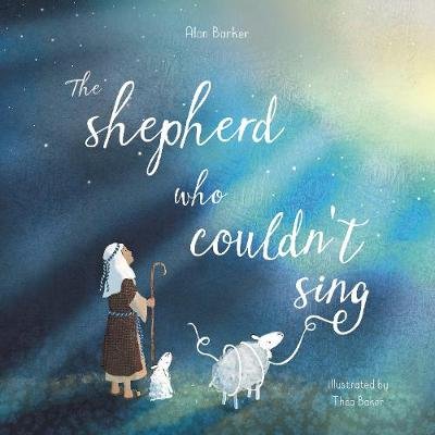 The Shepherd Who Couldn't Sing Barker Alan