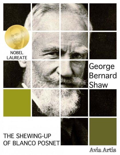 The Shewing-up of Blanco Posnet Shaw George Bernard