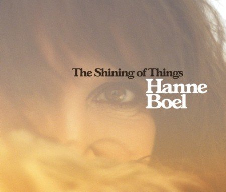 The Shining Of Things Boel Hanne