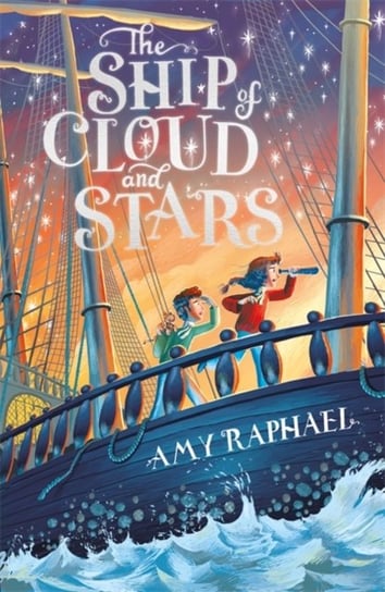 The Ship of Cloud and Stars Amy Raphael