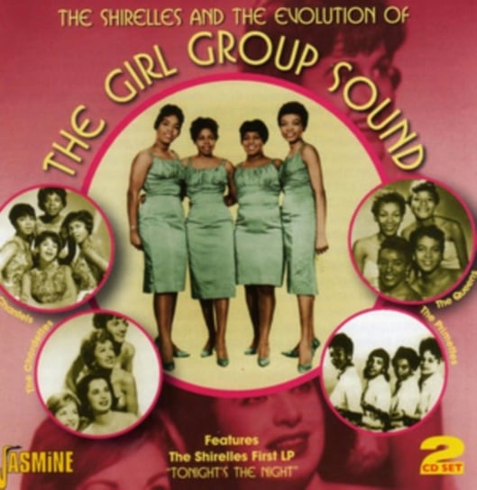 The Shirelles and the Evolution of the Girl Group Sound Various Artists