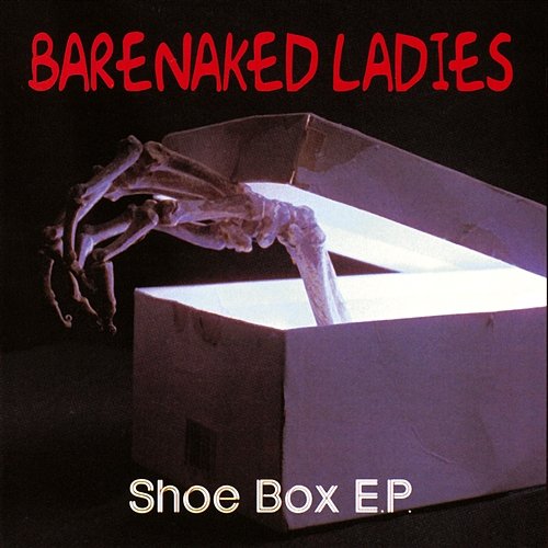 The Shoe Box (EP) Barenaked Ladies