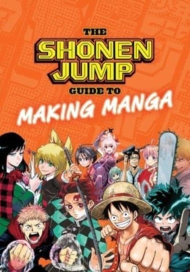 The Shonen Jump Guide to Making Manga Opracowanie zbiorowe