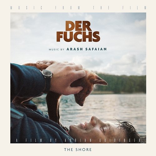 The Shore (Music from the Film "The Fox") Arash Safaian