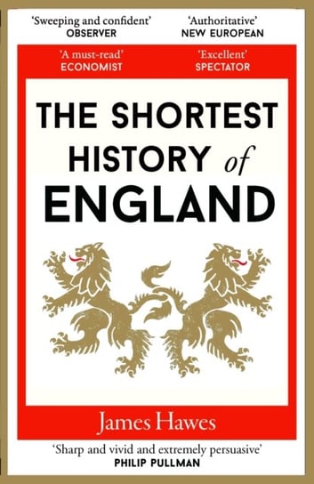 The Shortest History of England Hawes James