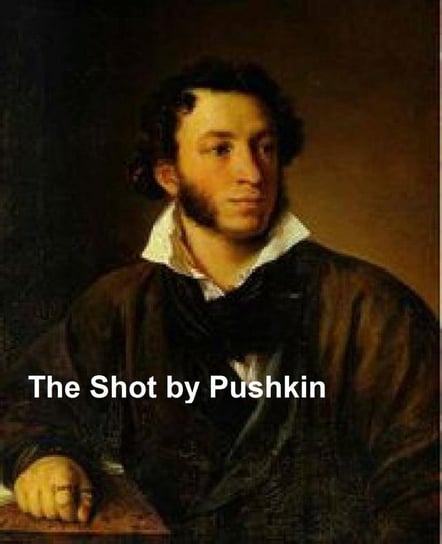 The Shot Pushkin Alexander