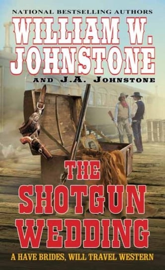 The Shotgun Wedding Johnstone William W., J.A. Johnstone
