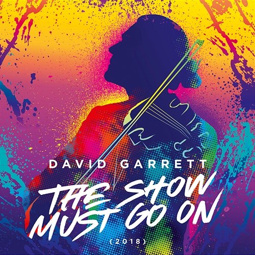 The Show Must Go On David Garrett